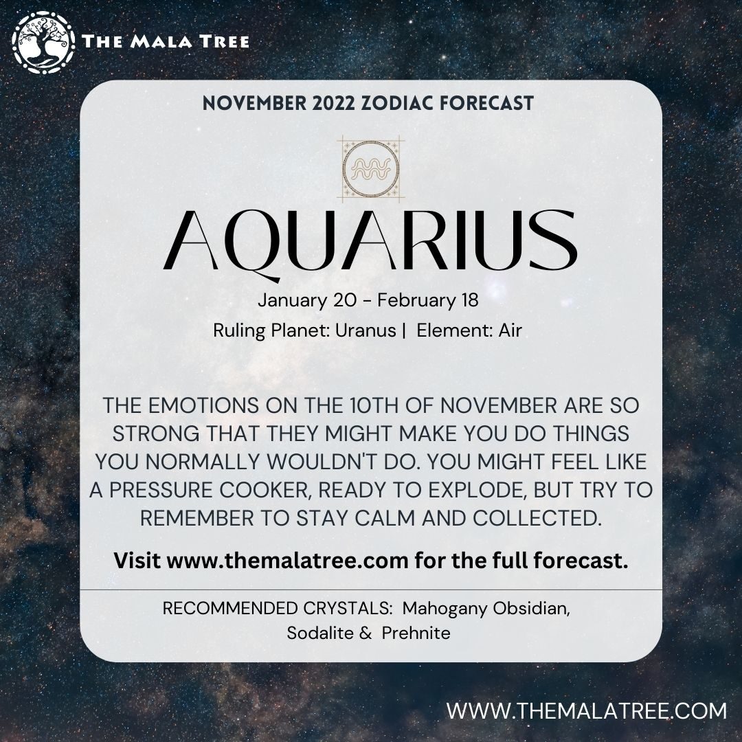 Aquarius November 2022 Forecast and gemstone recommendations.