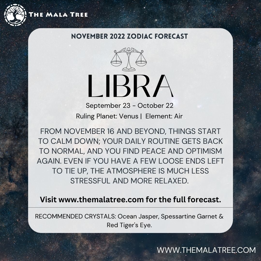 Libra November 2022 Forecast and gemstone recommendations.