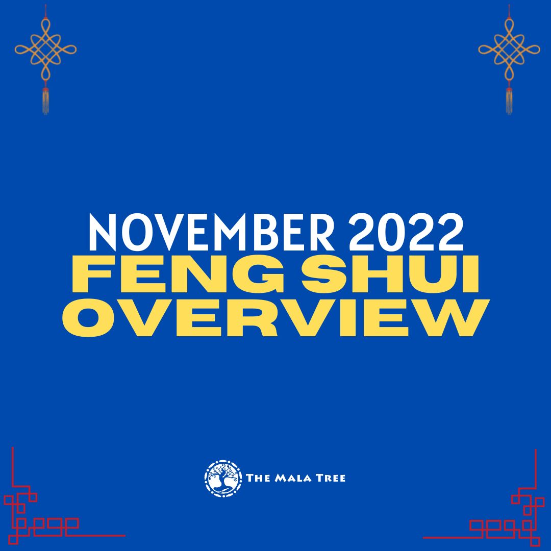 November 2022 Feng Shui Overview